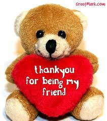 Thank you for being my friend.