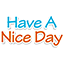have nice day