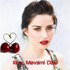Kiraz Mevsiminde Kimsin ??????