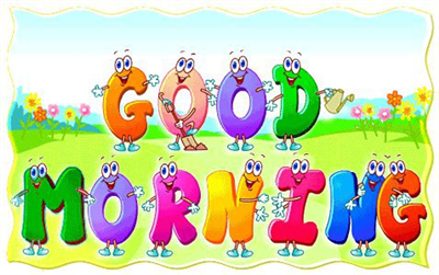Good Morning
