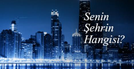 Senin Şehir Hangisi?