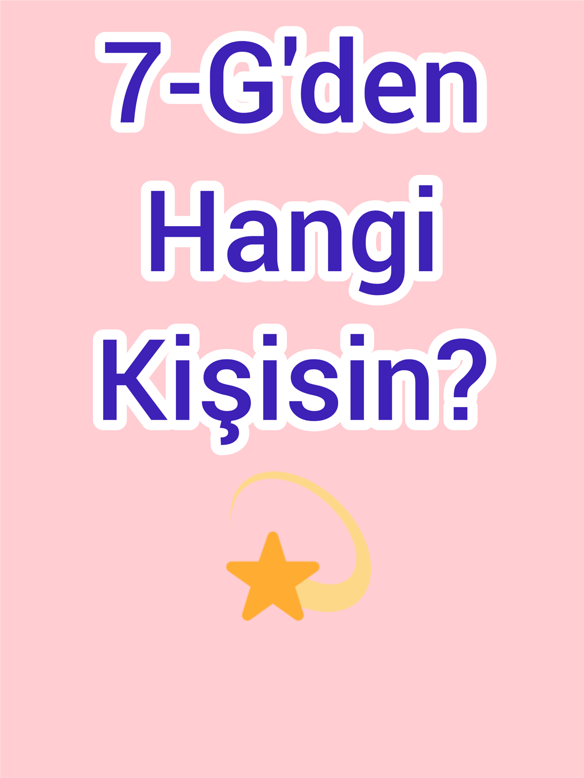 7-G'den Kimsin?