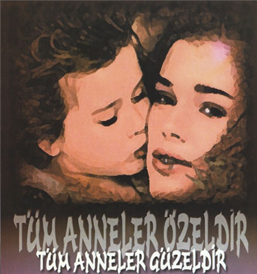 tüm anneler özeldir...tüm anneler güz