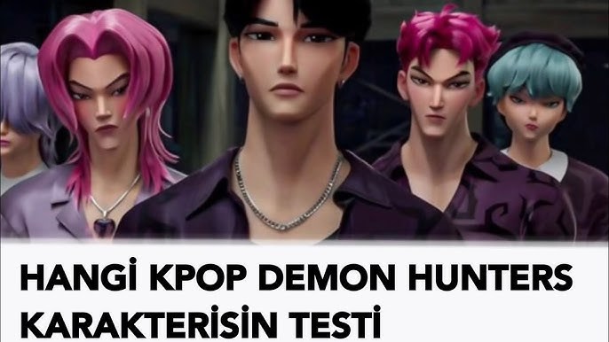 Hangi kpop demon hunters karakterisin? 