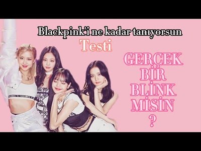 Blackpinki ne kadar tanıyorsun