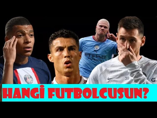 Hangi Futbolcusun ?
