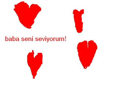 baba seni seviyorum!