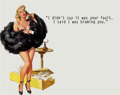 Blaming you