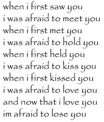 I was afraid
