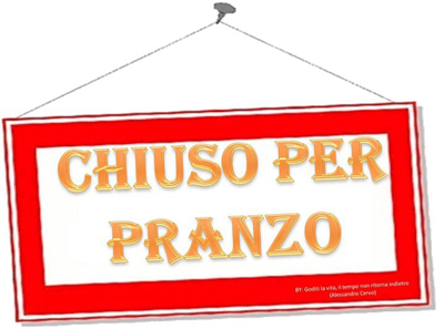 chiuso per pranzo