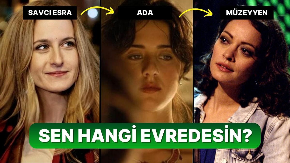 Savcı Esra Mı, Ada Mi, Müzeyyen Misin?
