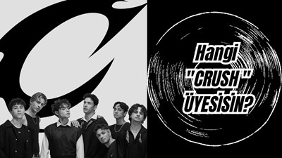 Hangi Crush üyesisin 
