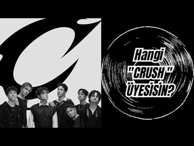 Hangi crush üyesisin