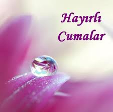 Hayırlı Cumalar