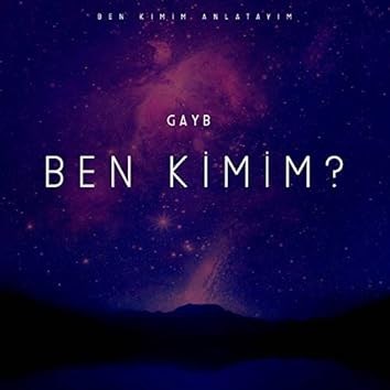 Ben kimim ??