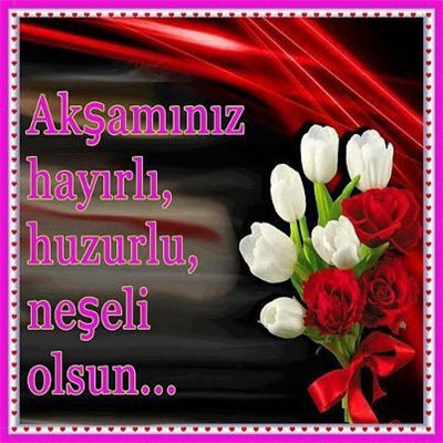 İYİ AKŞAMLAR