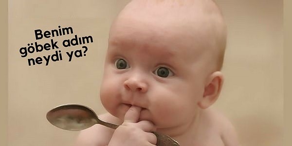 Senin Göbek Adın Ne ??