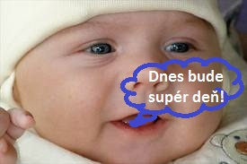 Dnes mám dobrý deň