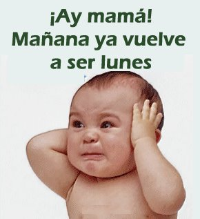 mañana es lunes!