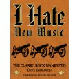 I Hate New Music!