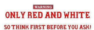 Only Red & White