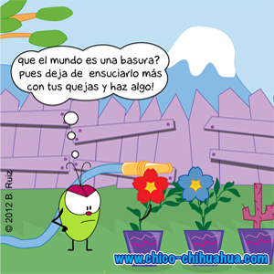 Pulga© que el mundo está hecho una basura? deja de contaminarlo con tus quejas.