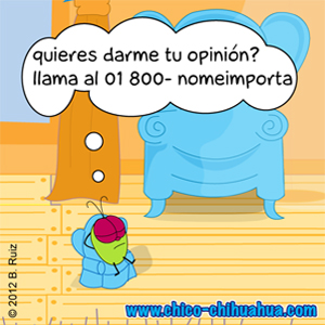 Pulga© quieres darme tu opinión? marca 01800 no me importa