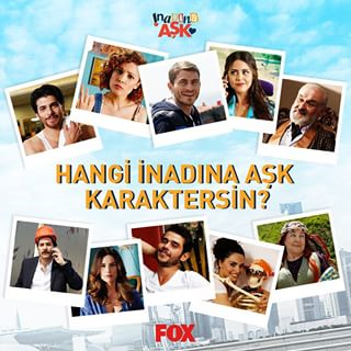 İnadına Aşkta Hangi Karaktersin?