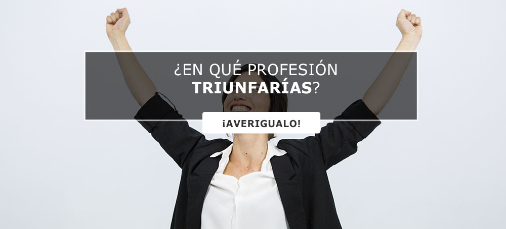 ¿En Qué Profesión Triunfarías?