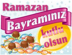 RAMAZAN BAYRAMINIZ KUTLU OLSUN