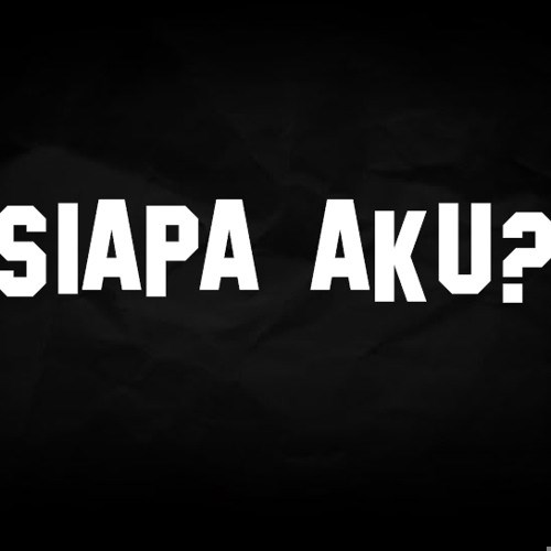 Siapa Aku  