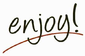 Enjoy the day