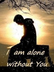 I'm alone