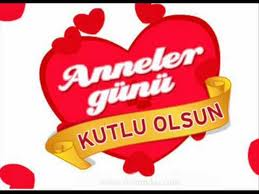 Anneler Günün Kutlu Olsun