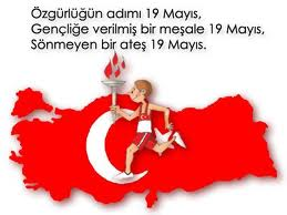 Atatürk'ü Anma ve Gençlik ve Spor Bayramı Kutlu Olsun