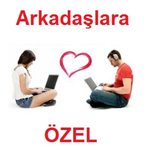 Arkadaşlara Özel