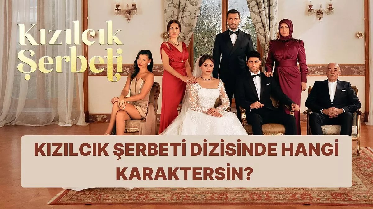 Hangi kızılcık şerbeti karakterinin 