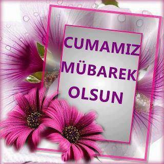 Cumanız Mübarek Olsun