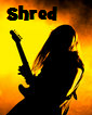 Shred