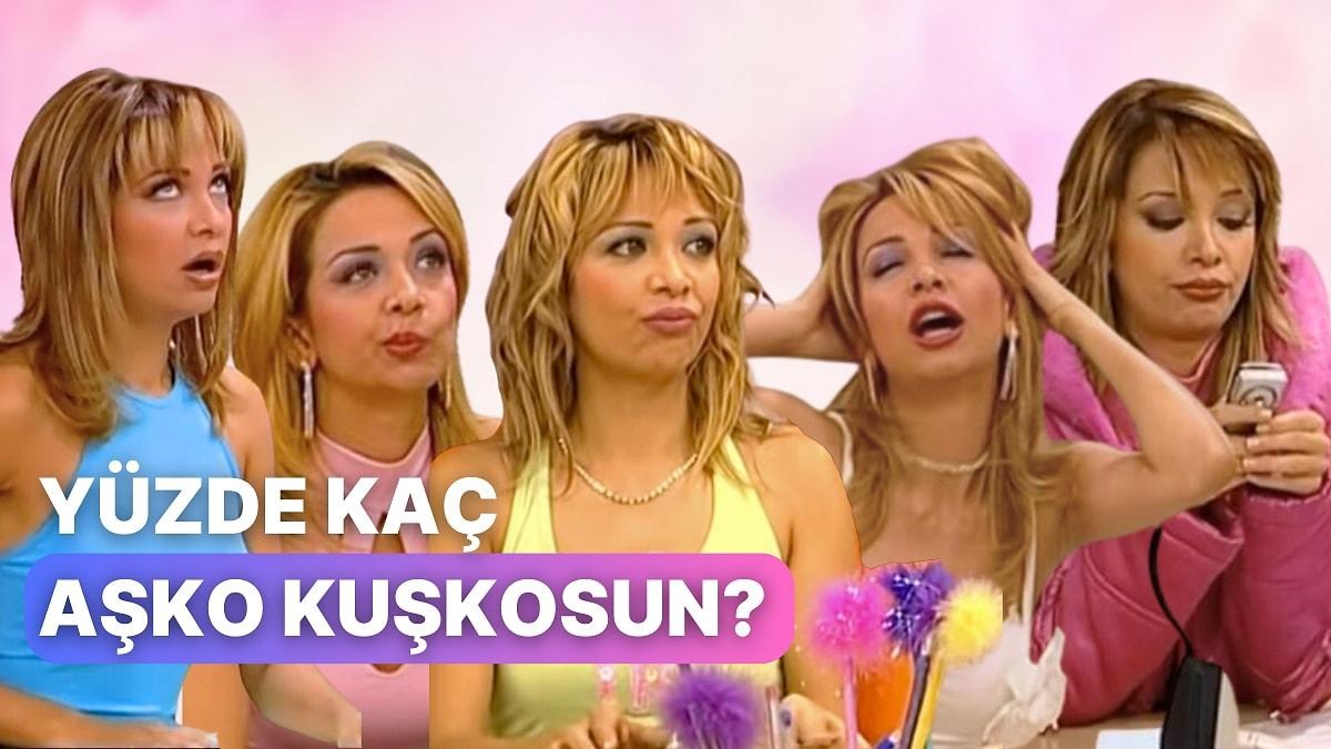 Ne Kadar Aşko Kuşkosun 