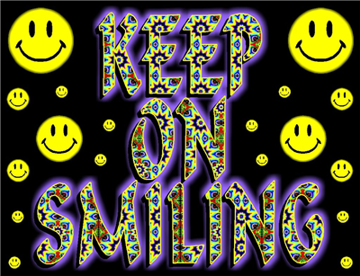 keep on smiling