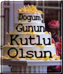 Doğun günün kutlu olsun