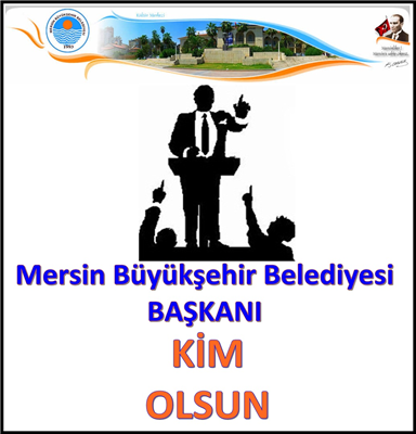 Mersin Başkanını Seçiyor